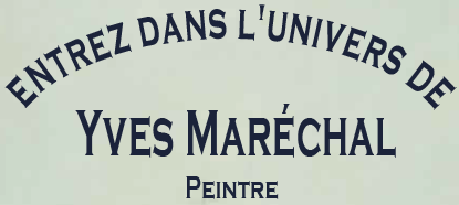 L'univers du peintre Yves Marchal